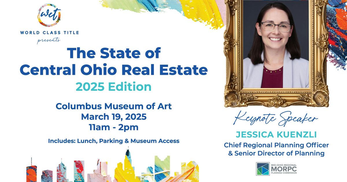 The State of Central Ohio Real Estate - 2025 Edition