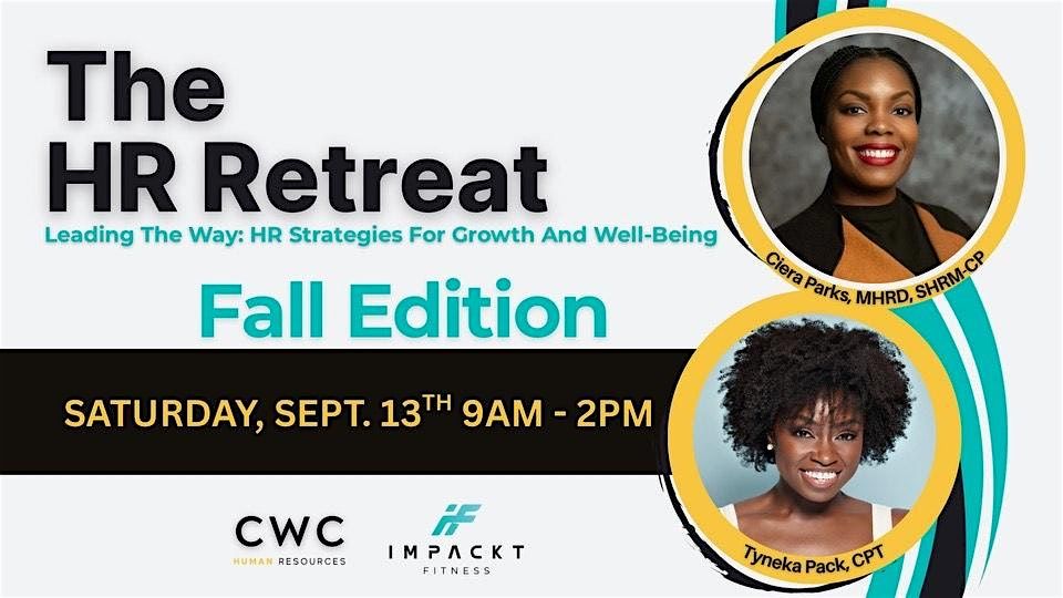 The HR Retreat: HR Strategies for Career Growth & Well-Being Fall Edition