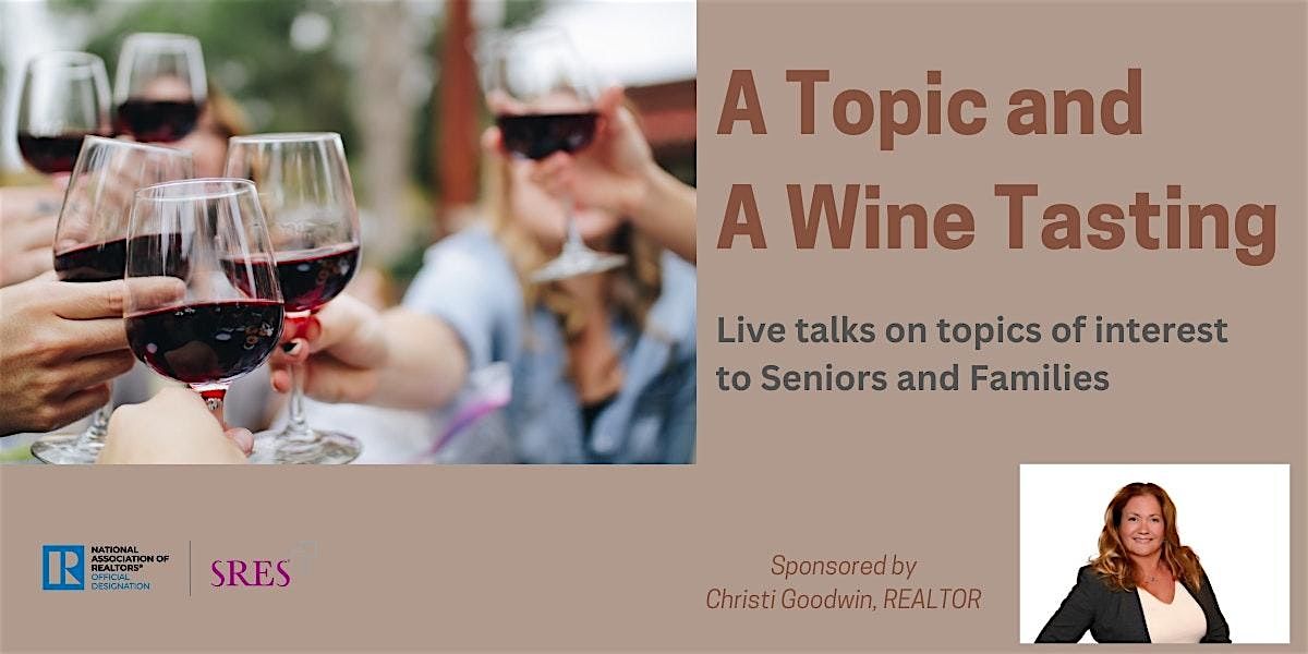 A Topic and A Wine Tasting: "Estate Planning A to Z"