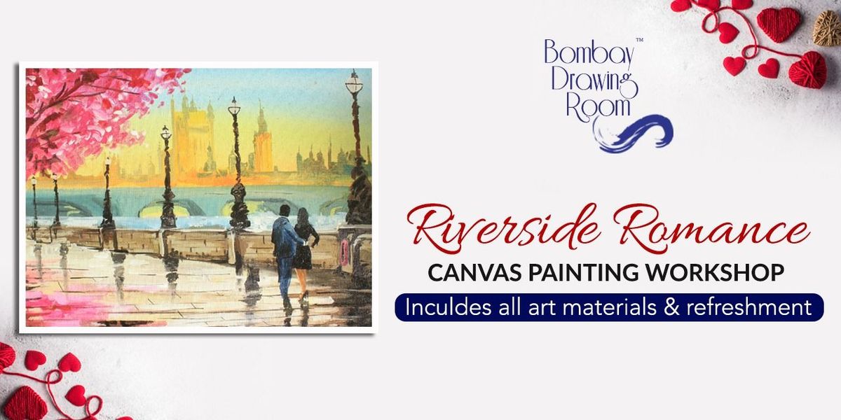 Riverside Romance Canvas Painting Workshop 9 Feb