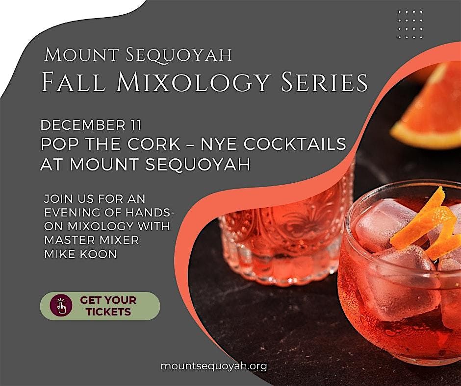 Fall Mixology: Pop the Cork \u2013 NYE Cocktails at Mount Sequoyah
