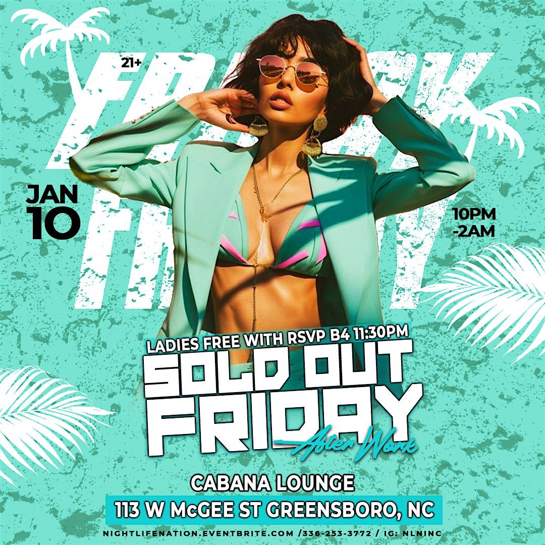 Sold Out Fridays