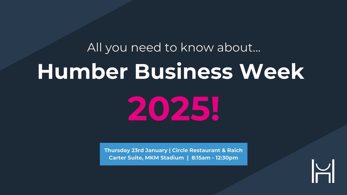 Get Ready for Humber Business Week 2025 : All you need to know!