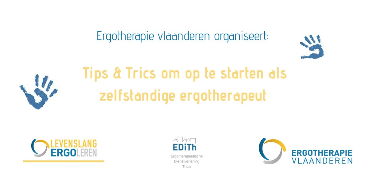 "Tips & Tricks om op te starten als zelfstandige ergotherapeut"
