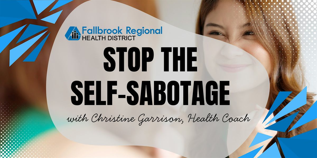 Stop the Self-Sabotage