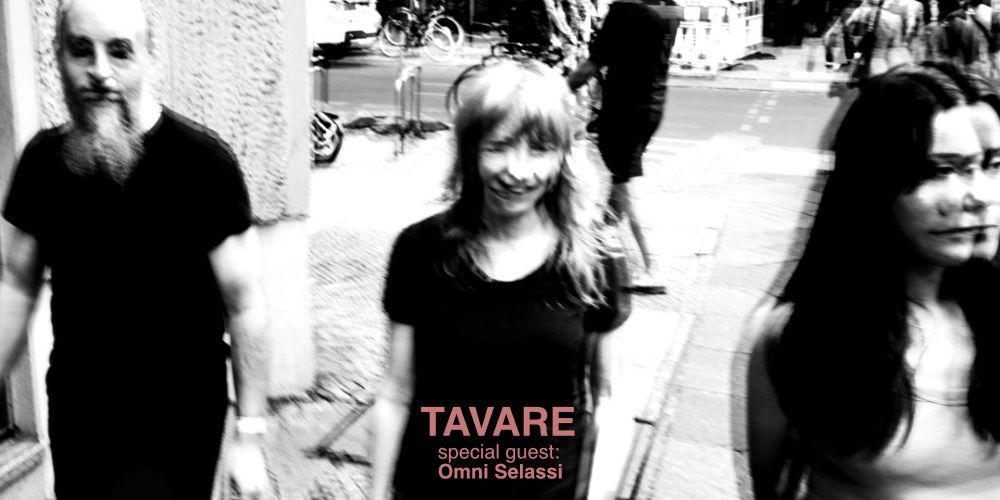 TAVARE (dreamy slowcore, DE) \/ Omni Selassi (artrockdeconstructionkraut, CH\/DE) \/\/ 1983