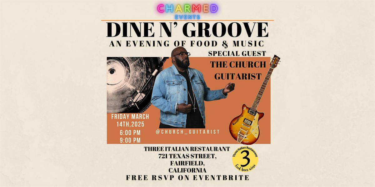 Dine N\u2019 Groove: An Evening of Food & Music