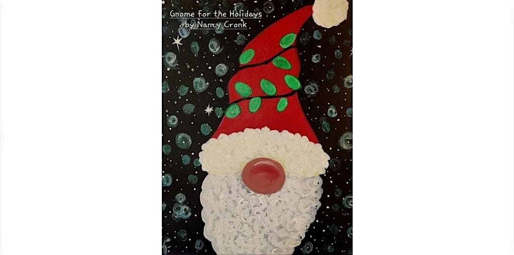 Gnome for the Holiday Sunday December 14th 1:30pm $35