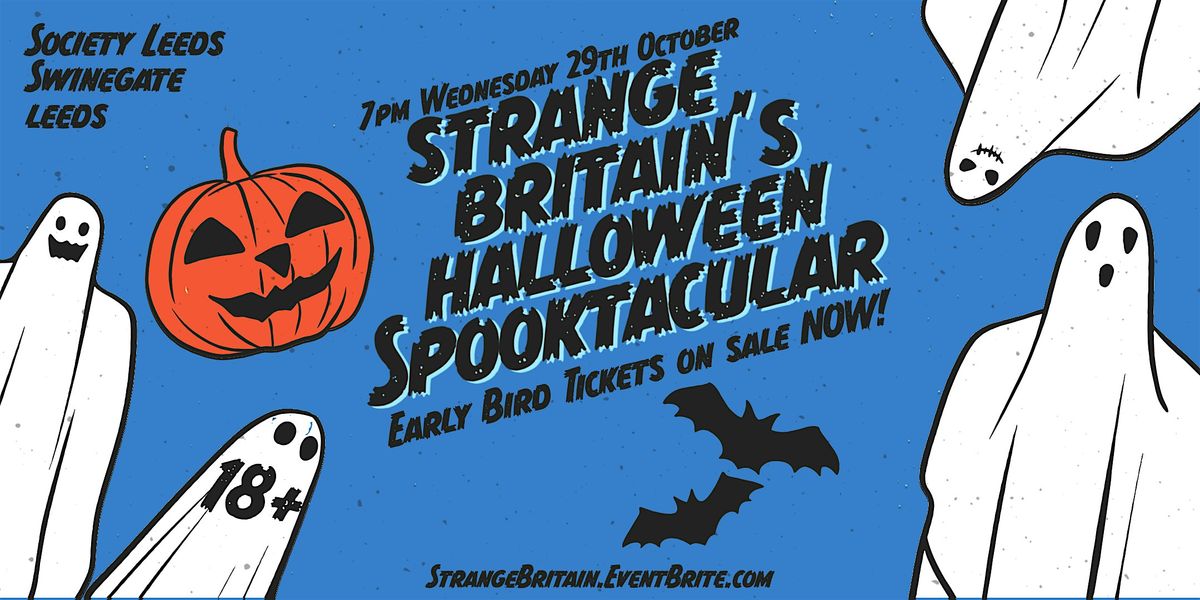 Strange Britain\u2019s Halloween Spooktacular at Society, Leeds