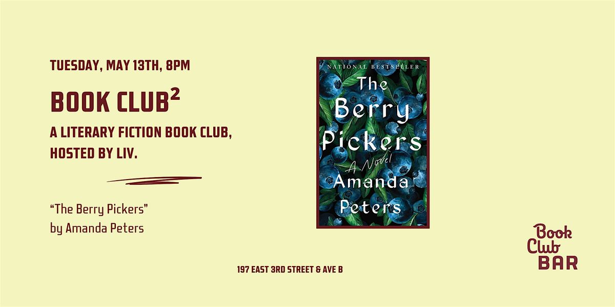 Book Club\u00b2 - "The Berry Pickers" by Amanda Peters