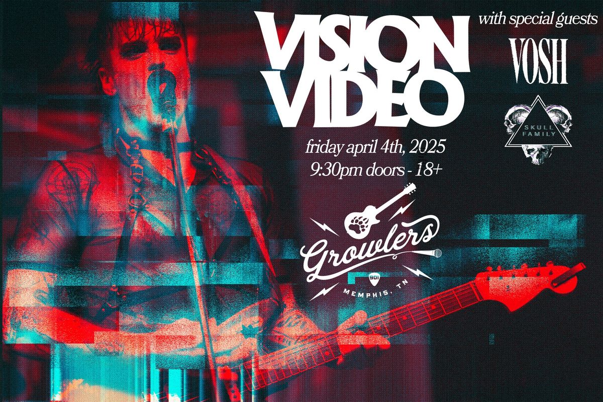 Vision Video w\/ VOSH & Skull Family at Growlers - Memphis,TN