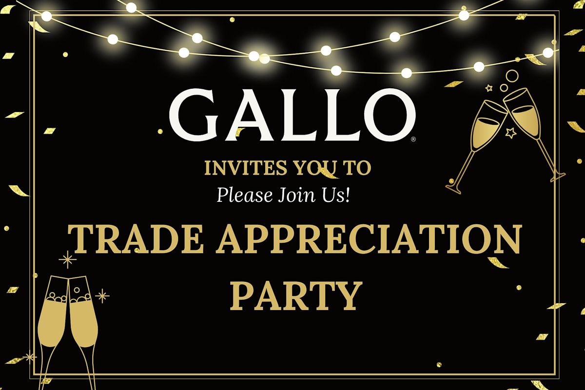 Gallo Trade Appreciation Party