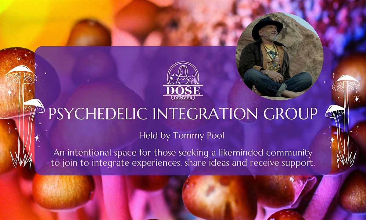 VIRTUAL Dose Denver Presents: Psychedelic Integration Group with Tommy Pool