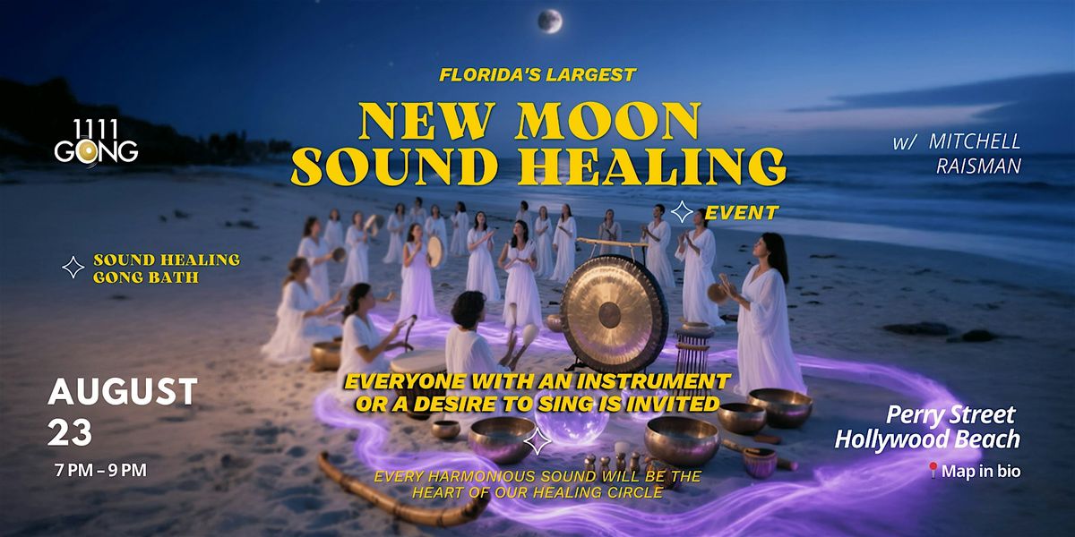 Florida\u2019s Largest New Moon Sound Healing (Free Event)