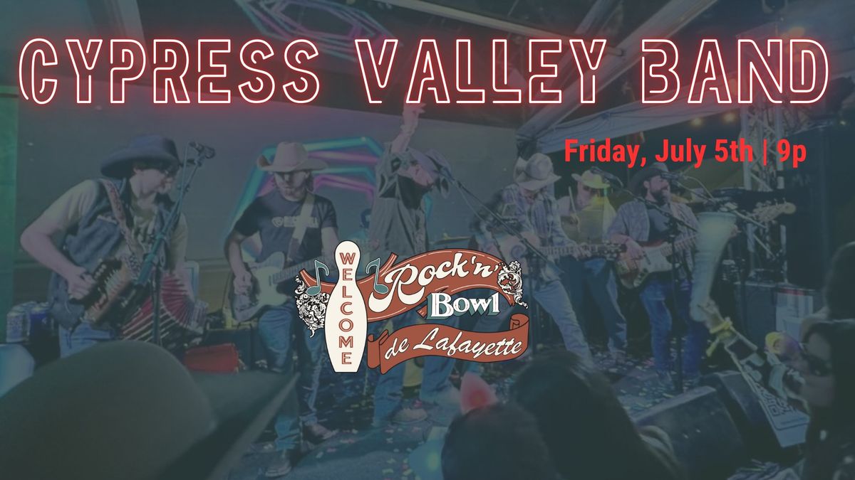 Cypress Valley Band | Rock'n'Bowl\u00ae de Lafayette