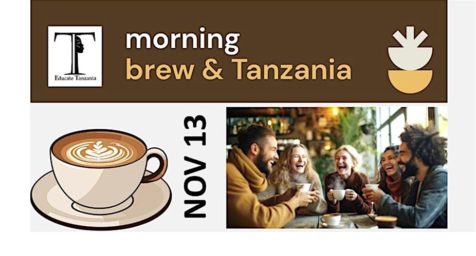 Morning Brew & Tanzania at EVS