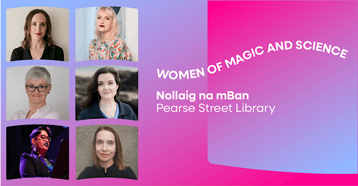 Nollaig na mBan: Women of Magic and Science