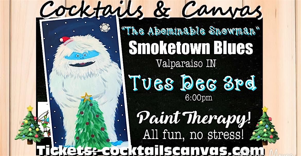 "The Abominable Snowman"  Cocktails and Canvas Festive Christmas Painting Art Event