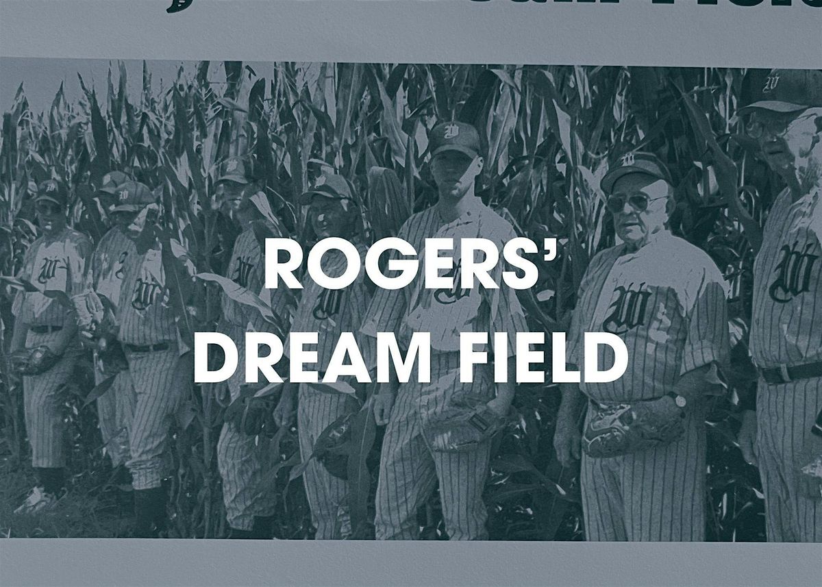 Rogers' Dream Field