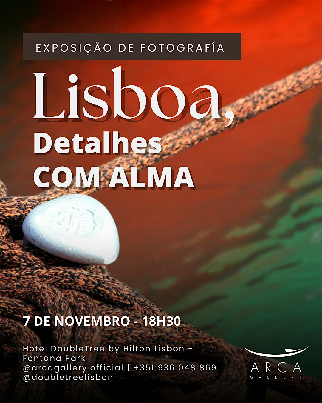 Lisboa, Detalhes com Alma \/ Exposi\u00e7\u00e3o de Fotografia no DoubleTree by Hilton
