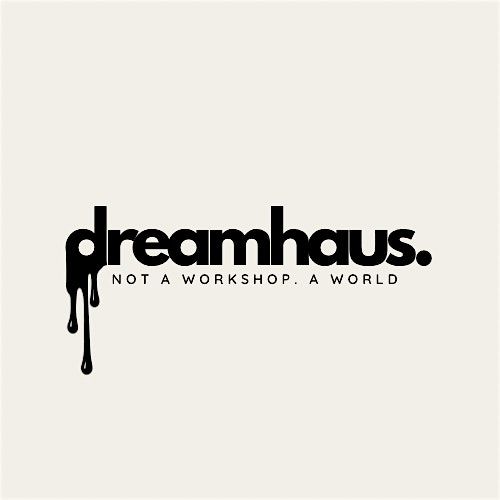 Dreamhaus Launch