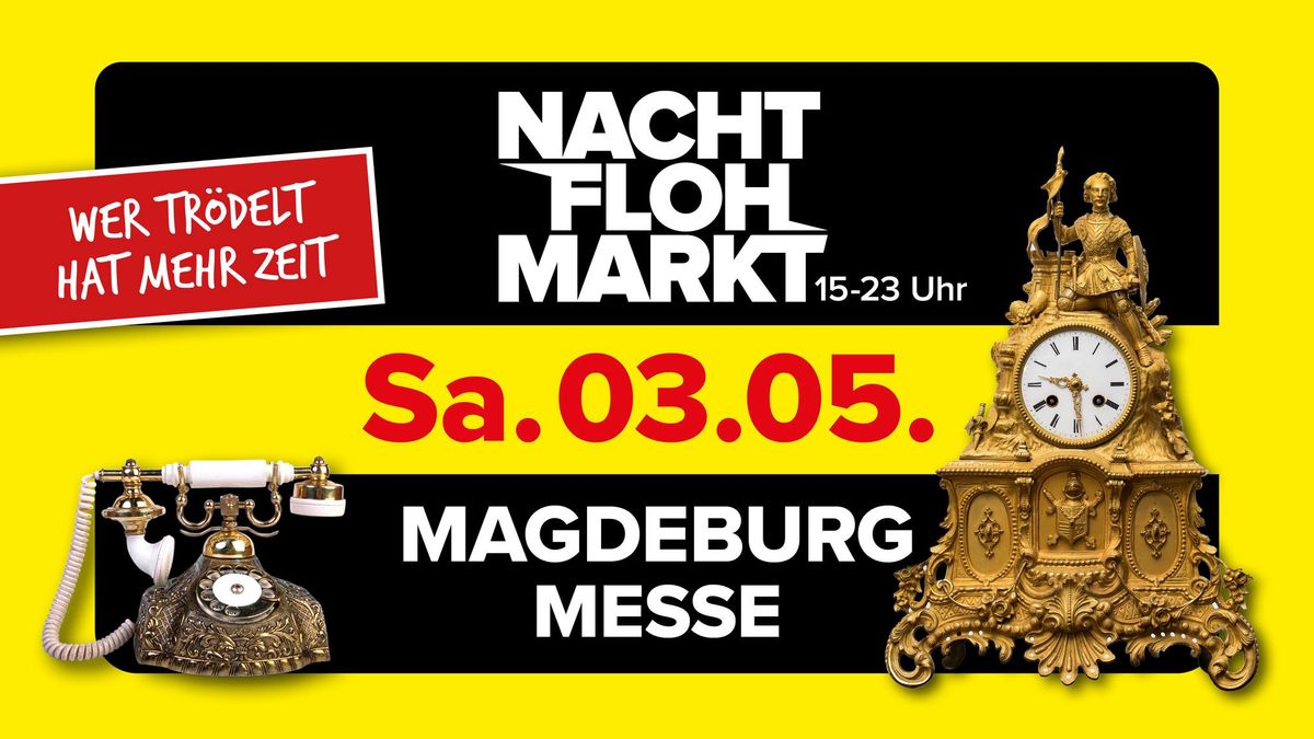 Nachtflohmarkt Magdeburg \/\/ Messehallen