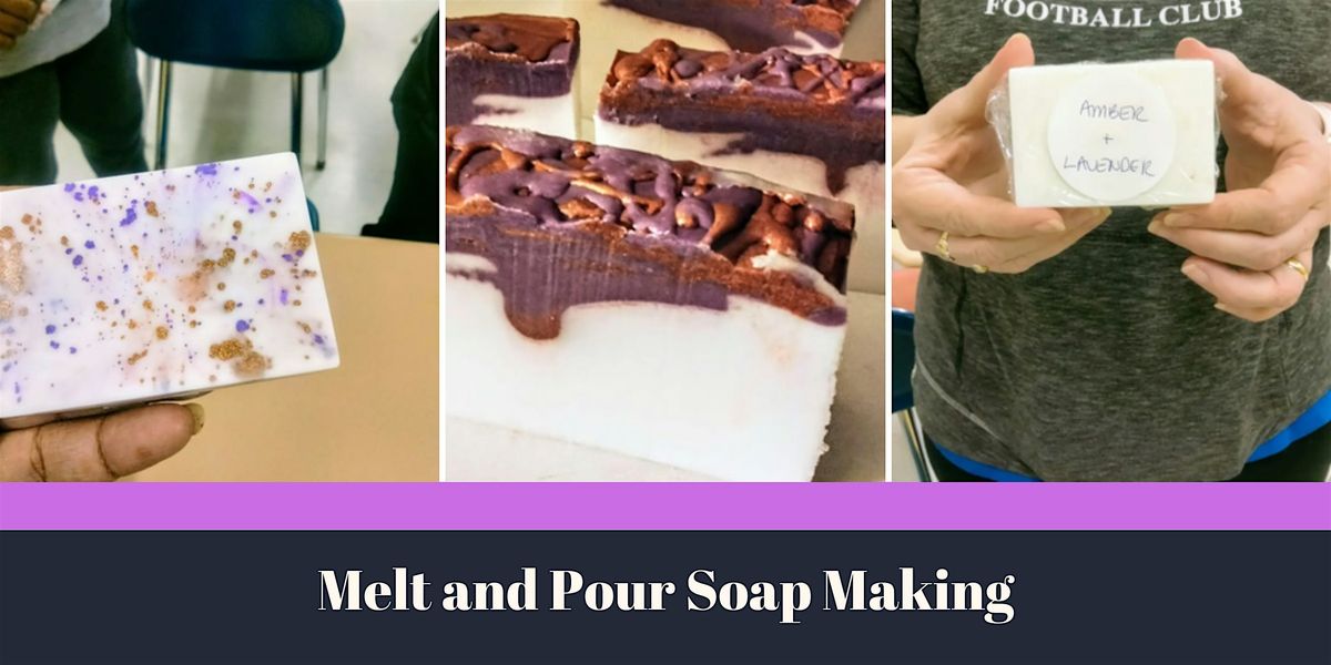 November 22 | Introduction to Melt and Pour Soap Making