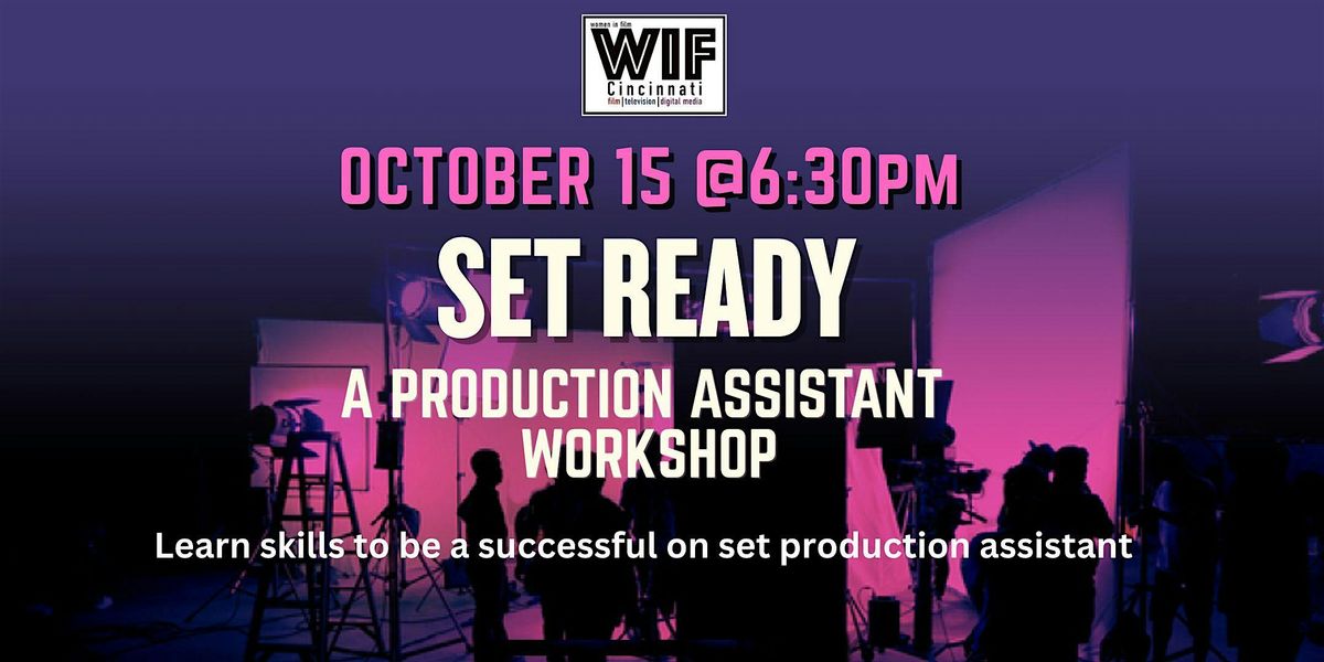 Set Ready: A Production Assistant Workshop