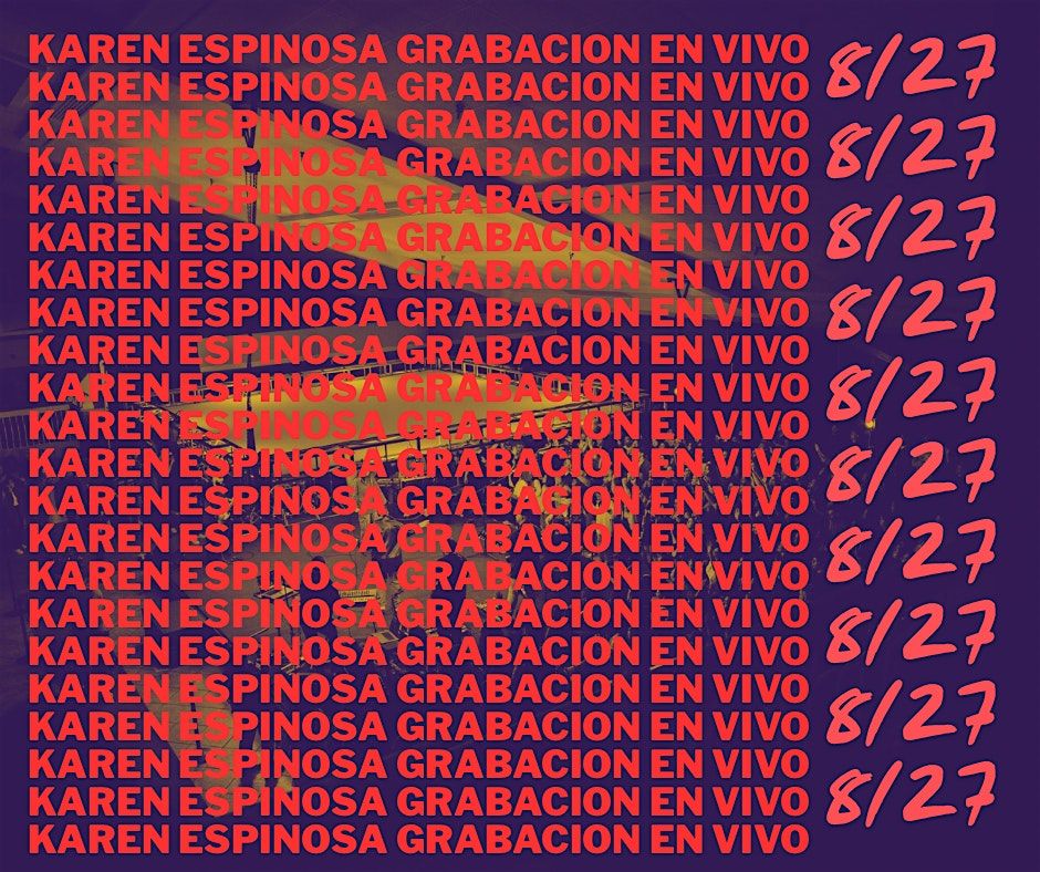 Karen Espinosa Grabaci\u00f3n en Vivo