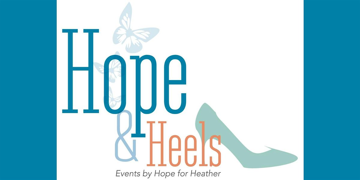 2025 Hope & Heels Fashion Show and Brunch