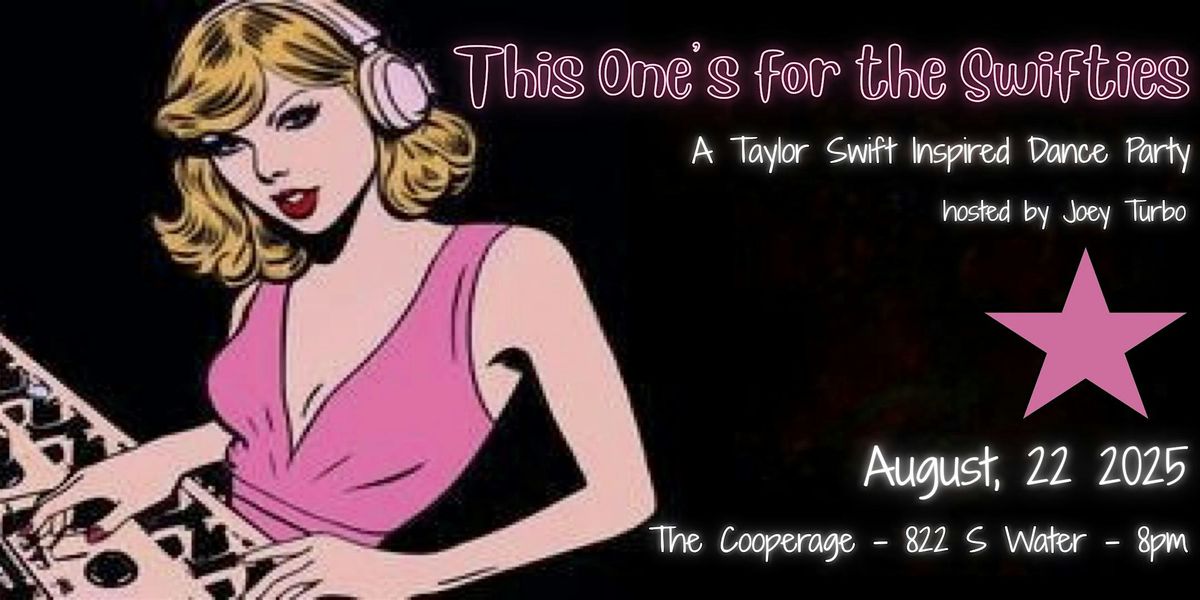 This One's for the Swifties: A Taylor Swift Dance Party