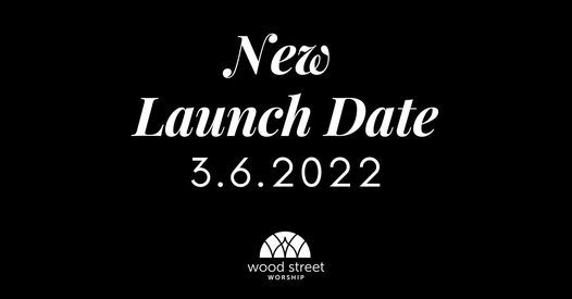 Wood Street Worship Launch!
