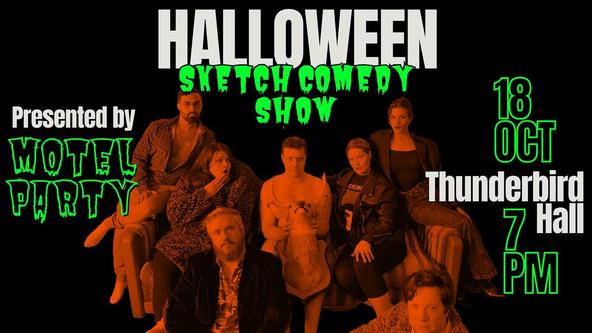 Motel Party Presents: Halloween Sketch Comedy Show