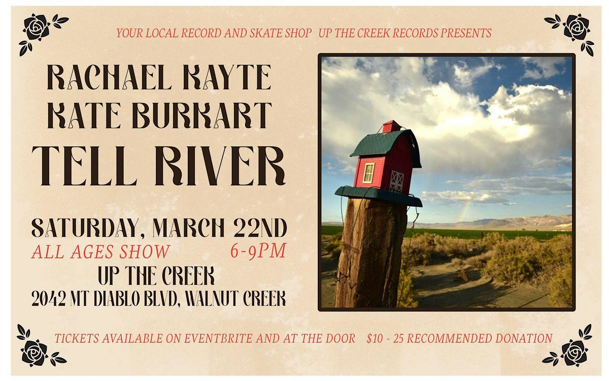 Tell River, Kate Burkart Band and Rachael Kayte at Up The Creek Records