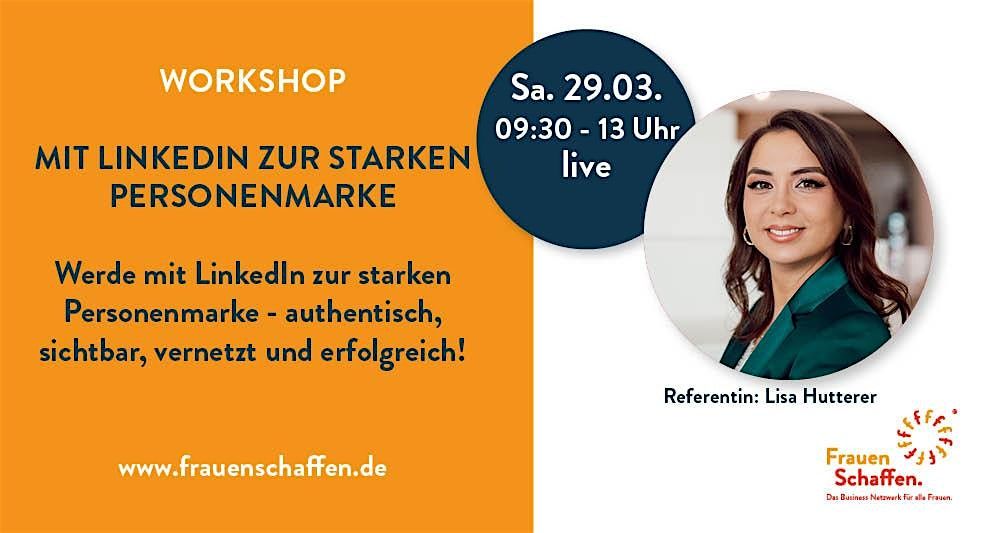 Werde mit  LinkedIn zur starken Personenmarke mit Lisa Hutterer (N\u00fcrnberg)