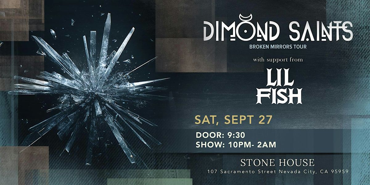 DIMOND SAINTS: Broken Mirror Tour