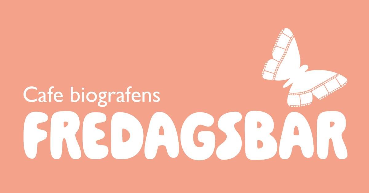 Cafe biografens Fredagsbar