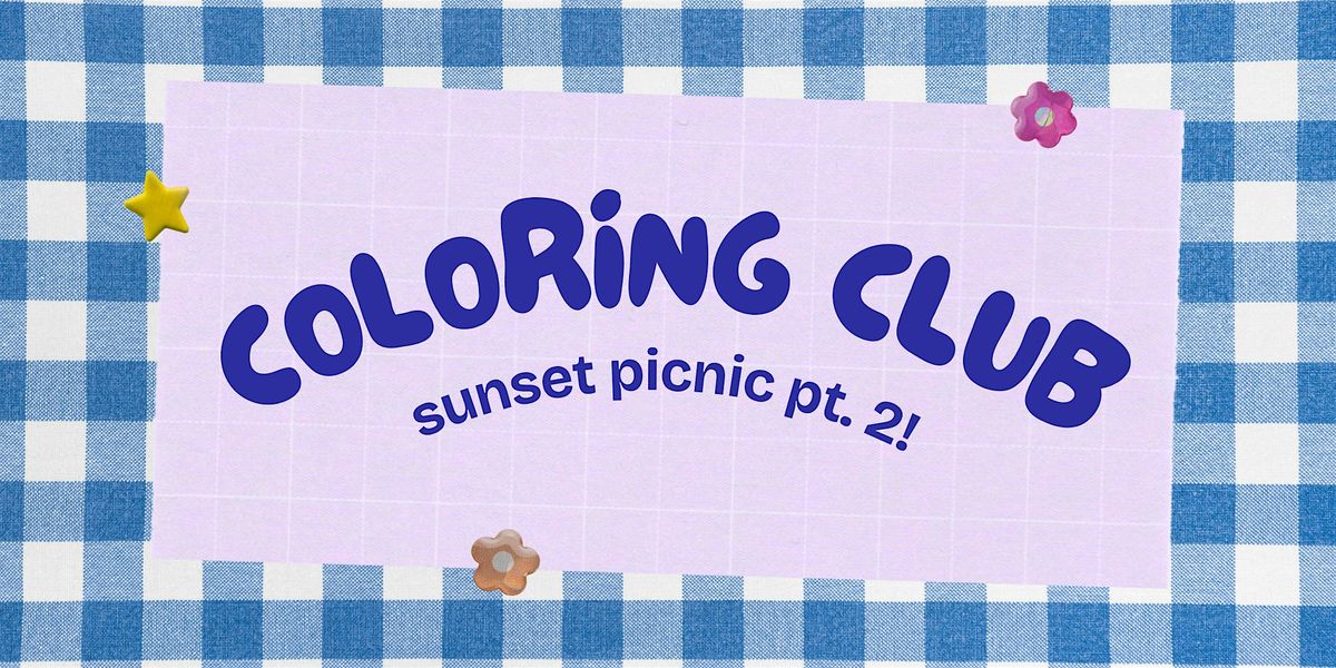 Coloring Club: Sunset Picnic pt. 2!