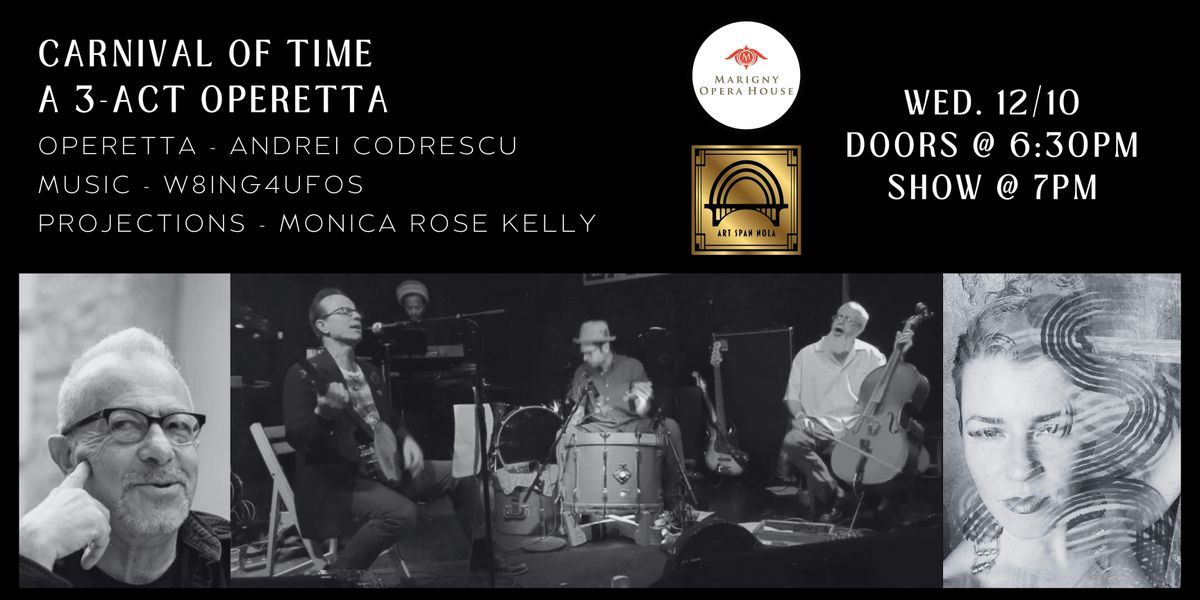 Art Span Nola Presents: Carnival of Time | A 3-Act Operetta