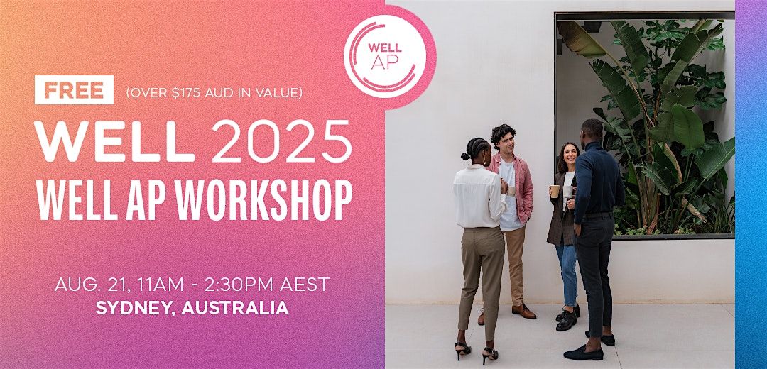 Free Workshop for Aspiring WELL APs