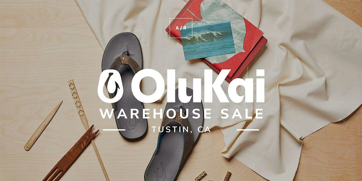 OluKai Warehouse Sale - Tustin, CA
