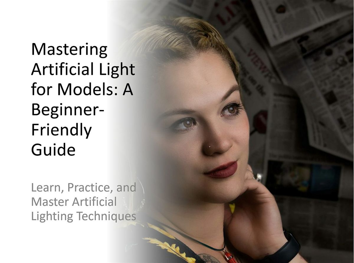 Mastering Artificial Light for Models: A Beginner-Friendly Guide