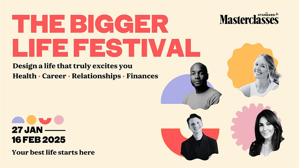 The Bigger Life Festival: Your 2025 Begins Here