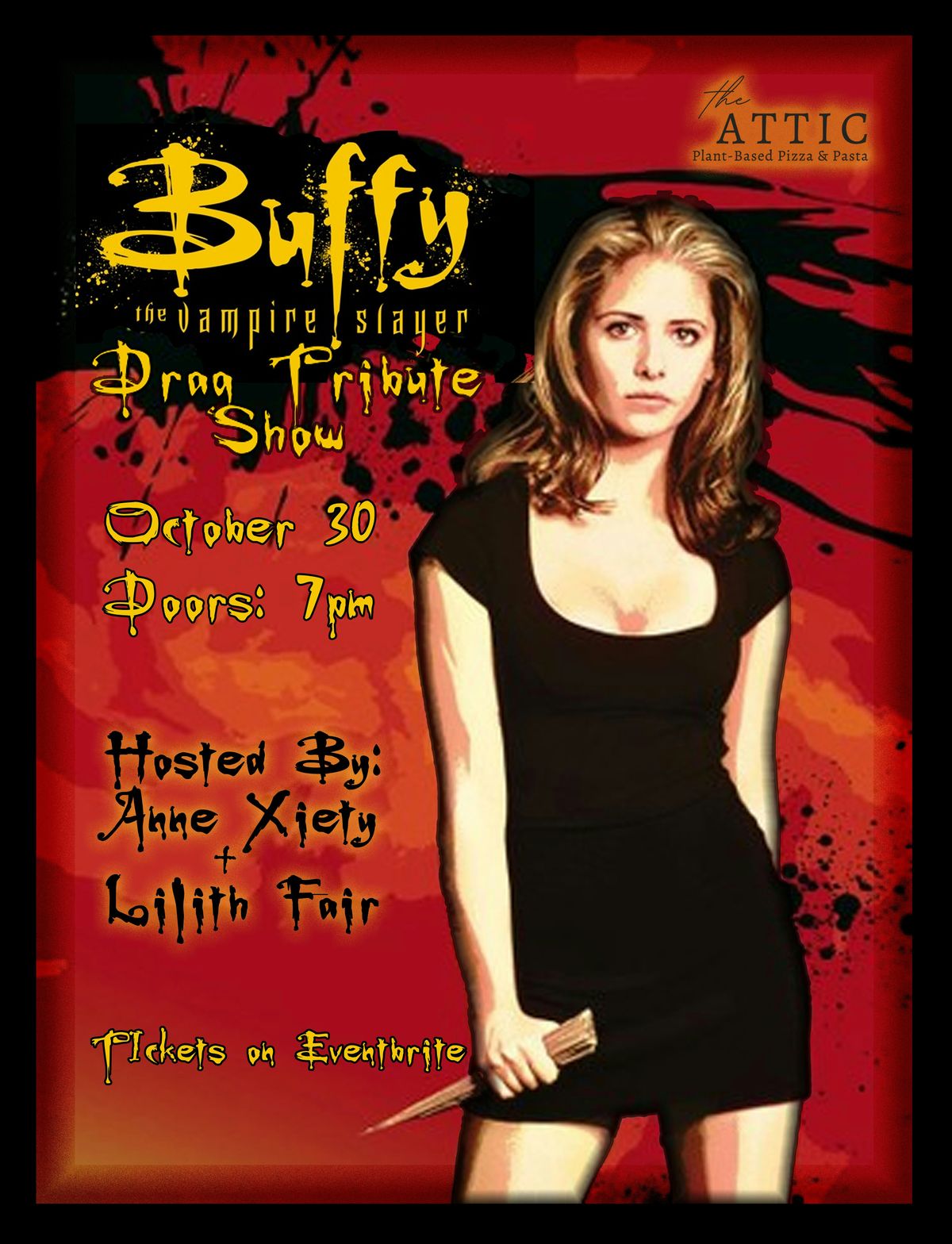 Anne Xiety presents: BUFFY The Drag Show at The Attic Bar & Stage