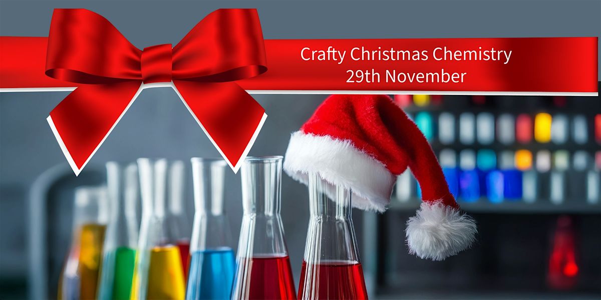 Crafty Chemistry at Christmas