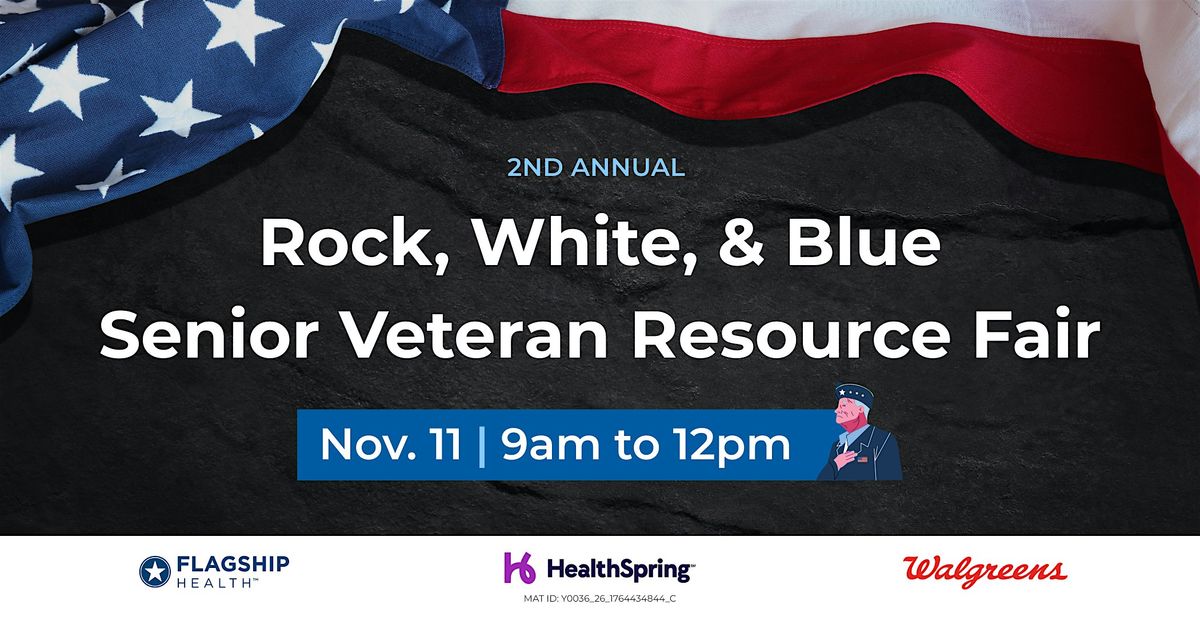 2nd Annual Rock, White, & Blue Senior Veteran Resource Fair