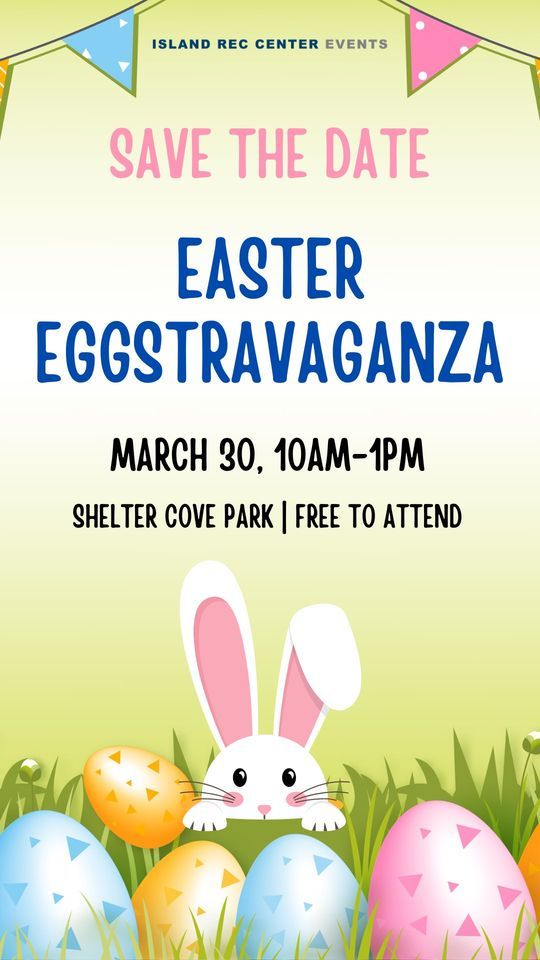 Easter Eggstravaganza 