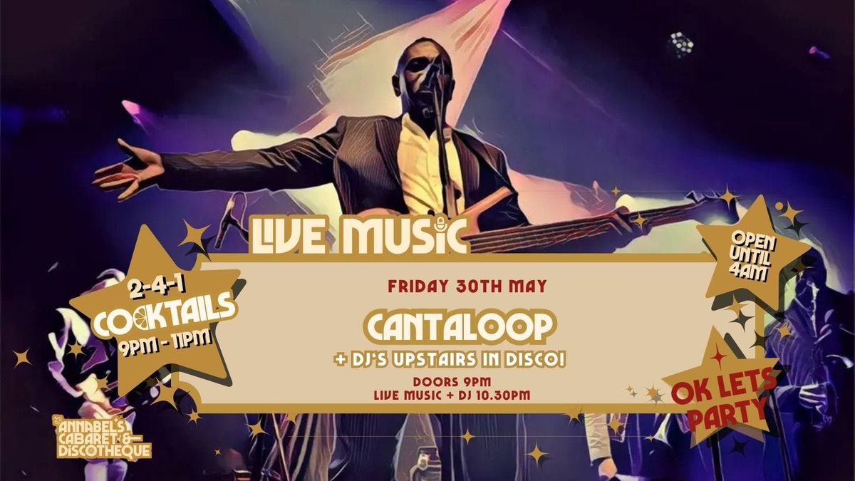 Live Music: CANTALOOP \/\/ Annabels Cabaret and Discotheque