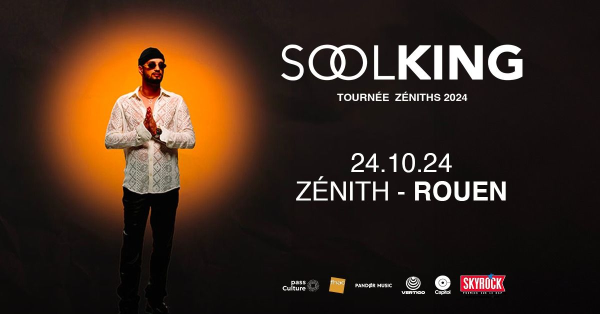 SOOLKING - TOURN\u00c9E DES Z\u00c9NITHS- Z\u00e9nith De Rouen (76) - 24 octobre 2024