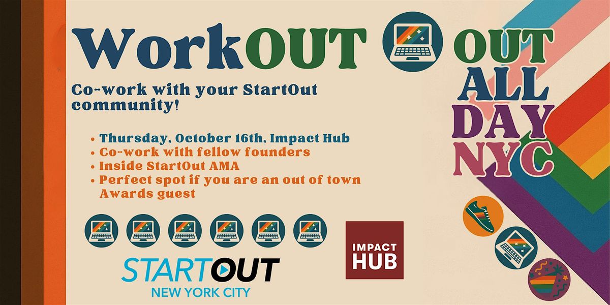WorkOUT: Co-Work, Connect, and Hack the Afternoon